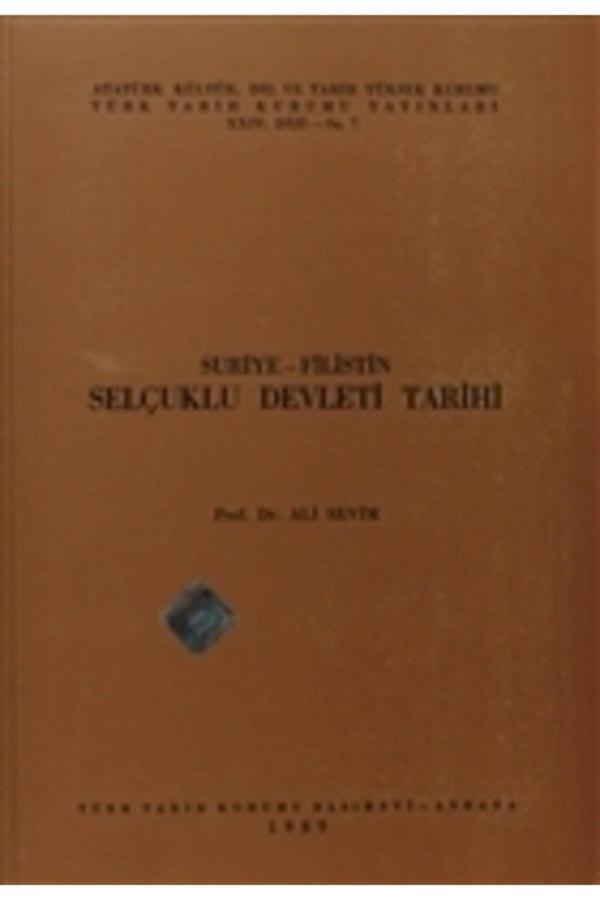 Türk Tarih Kurumu Yayınları Suriye - Filistin Selçuklu Devleti Tarihi / Ali Sevim / / 3990000016962 - Türk Tarih Kurumu Yayınları - Image 1