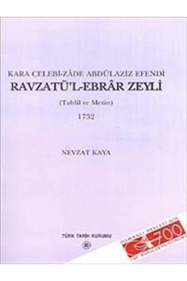 Türk Tarih Kurumu Yayınları Ravzatü'L-Ebrar Zeyli (1732) - Türk Tarih Kurumu Yayınları - Image 1