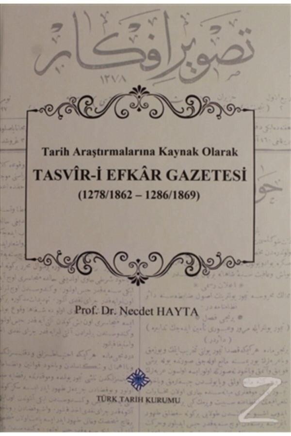 Türk Tarih Kurumu Yayınları Tasvir I Efkar Gazetesi (Ciltli) - Türk Tarih Kurumu Yayınları - Image 1