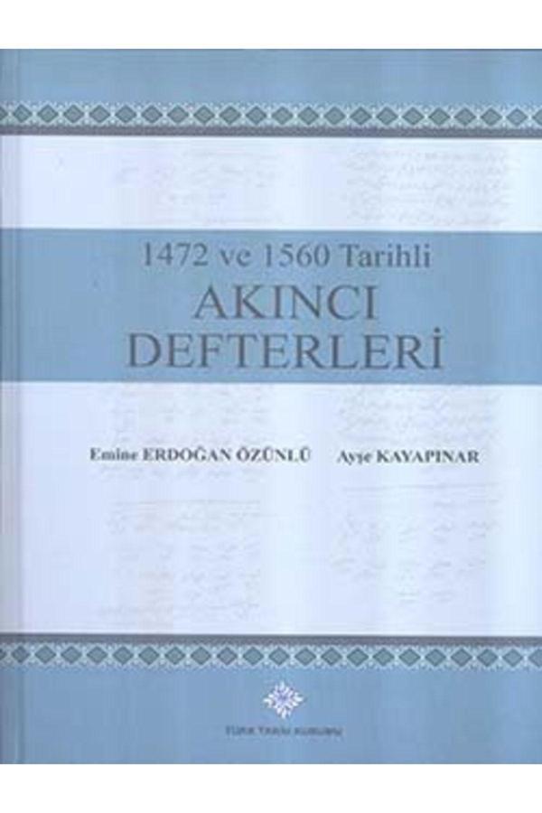 Türk Tarih Kurumu Yayınları 1472 Ve 1560 Tarihli Akıncı Defterleri - Türk Tarih Kurumu Yayınları - Image 1
