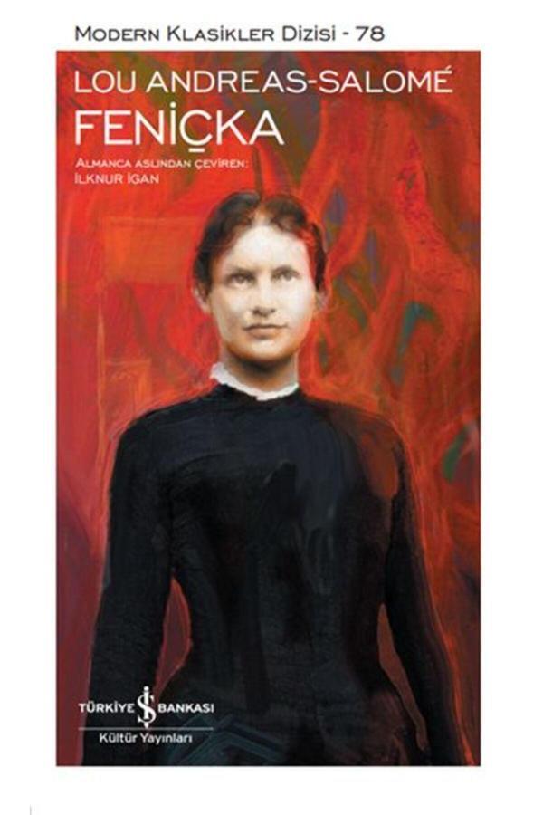 Türkiye İş Bankası Kültür Yayınları Feniçka - Sert Kapak Lou Andreas-Salome - İş Bankası Kültür Yayınları - Image 1