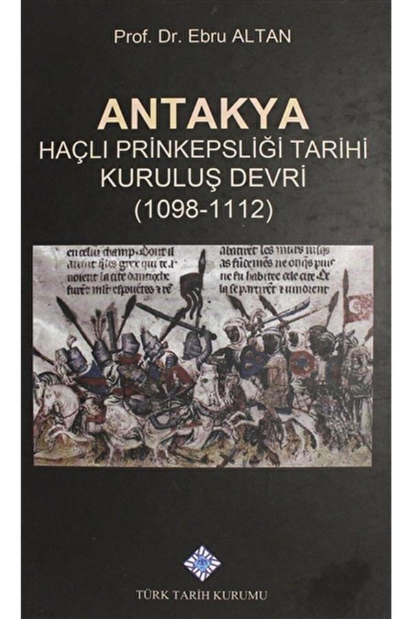 Türk Tarih Kurumu Yayınları Antakya / Ebru Altan / / 9789751635020 - Türk Tarih Kurumu Yayınları - Image 1
