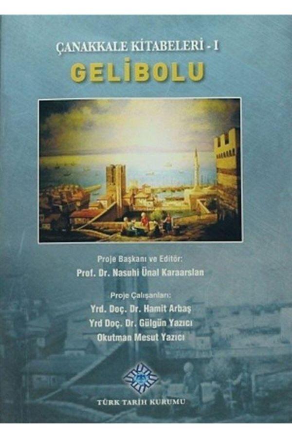 Türk Tarih Kurumu Yayınları Gelibolu / Çanakkale Kitabeleri -1 - Türk Tarih Kurumu Yayınları - Image 1