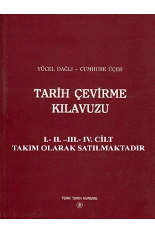Türk Tarih Kurumu Yayınları Tarih Çevirme Kılavuzu (5 Kitap Takım) - Yücel Dağlı 9789751608686 - Türk Tarih Kurumu Yayınları - Image 1
