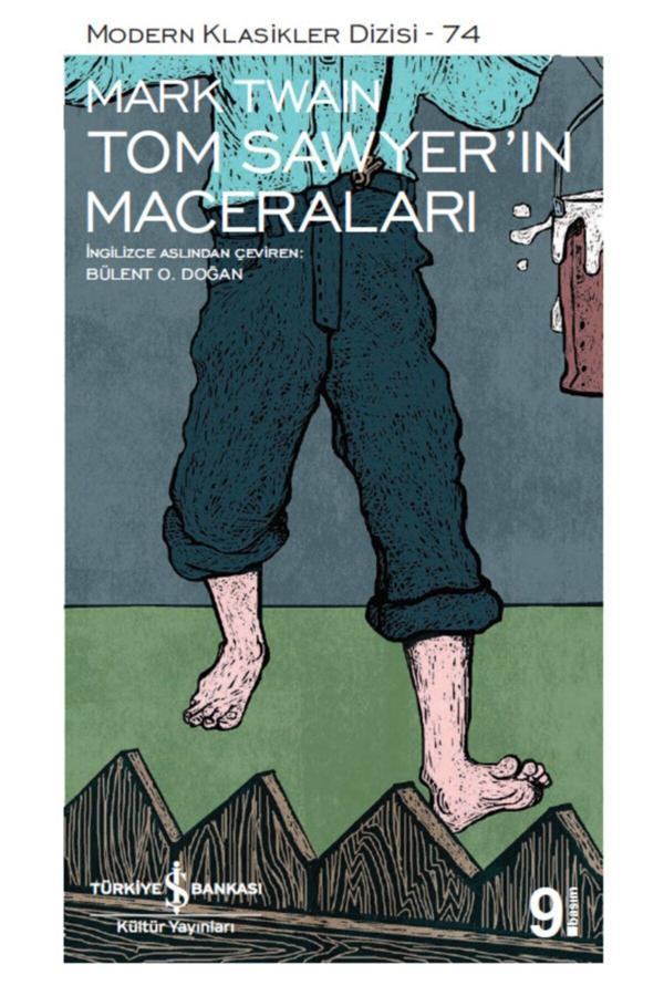 Türkiye İş Bankası Kültür Yayınları Tom Sawyer’In Maceraları -Tam Metin- Mark Twain - İş Bankası Kültür Yayınları - Image 1