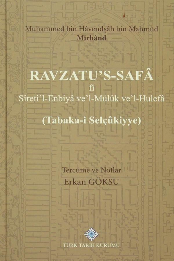 Türk Tarih Kurumu Yayınları Ravzatu'S-Safa Fi Sireti'L-Enbiya Ve'Müluk Ve'L-Hulefa - Türk Tarih Kurumu Yayınları - Image 1
