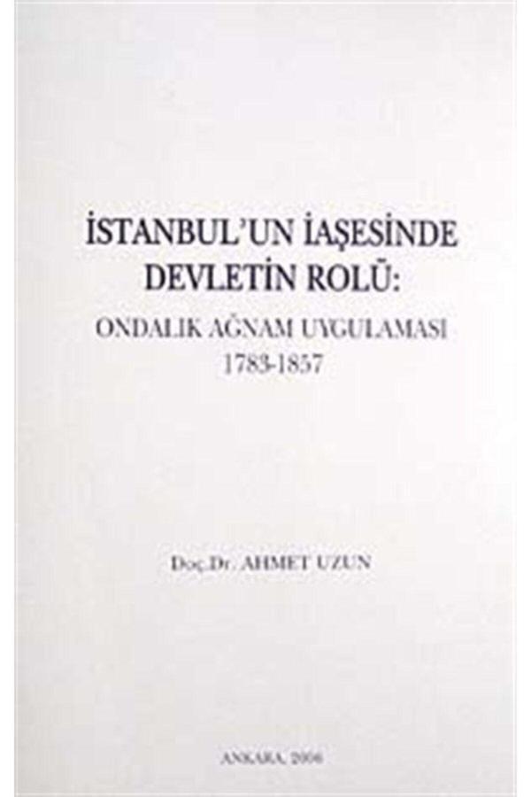Türk Tarih Kurumu Yayınları Istanbul'Un Iaşesinde Devletin Rolü (1783-1857) - Türk Tarih Kurumu Yayınları - Image 1