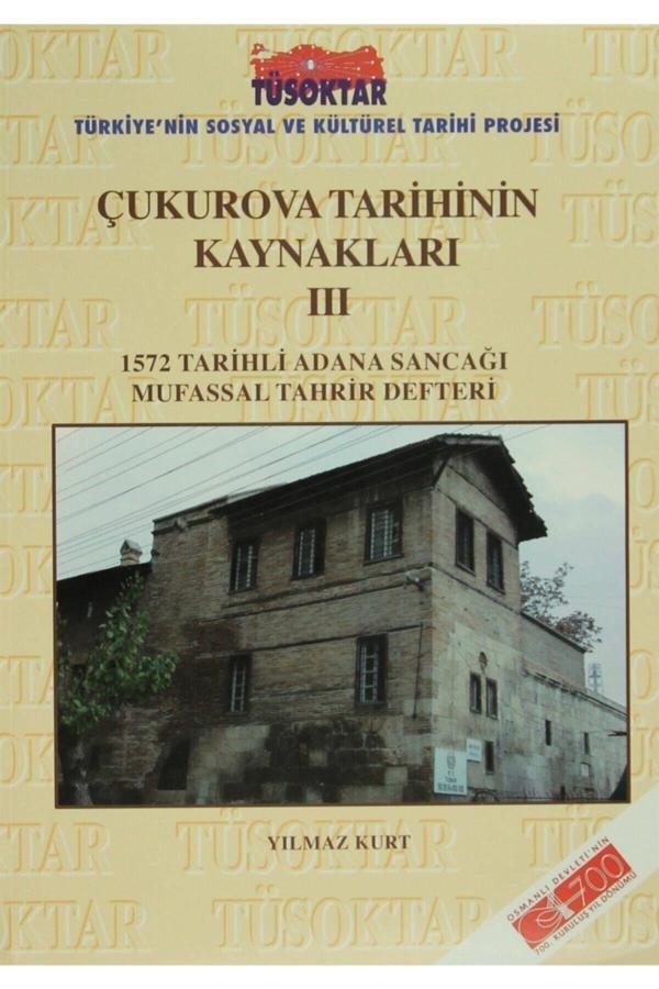 Türk Tarih Kurumu Yayınları Çukurova Tarihinin Kaynakları 3 - Türk Tarih Kurumu Yayınları - Image 1