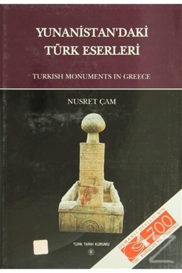 Türk Tarih Kurumu Yayınları Yunanistan'Daki Türk Eserleri (Ciltli) - Türk Tarih Kurumu Yayınları - Image 1