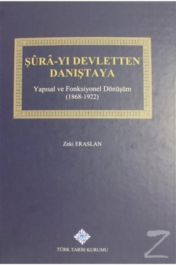 Türk Tarih Kurumu Yayınları Şura Yı Devletten Danıştaya (Ciltli) - Türk Tarih Kurumu Yayınları - Image 1