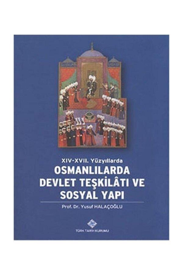 Türk Tarih Kurumu Yayınları Xıv-Xvıı. Yüzyıllarda Osmanlılarda Devlet Teşkilatı Ve Sosyal Yapı - Türk Tarih Kurumu Yayınları - Image 1