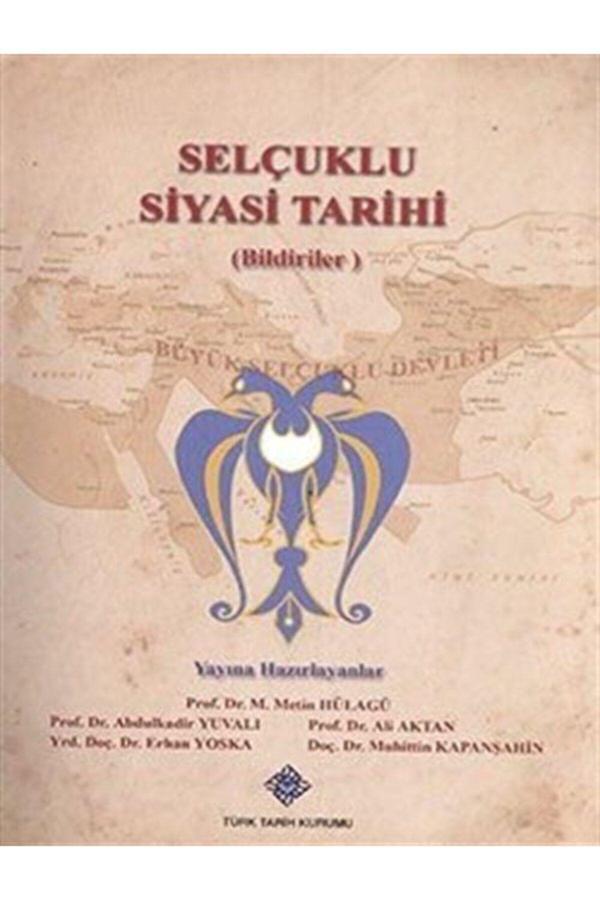 Türk Tarih Kurumu Yayınları Selçuklu Siyasi Tarihi (Bildiriler) - Türk Tarih Kurumu Yayınları - Image 1