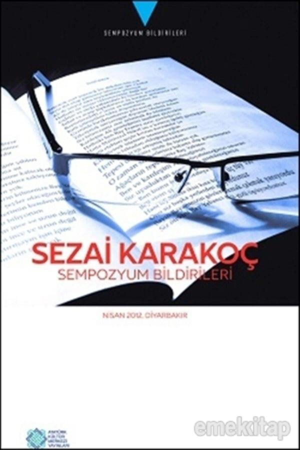 Atatürk Kültür Merkezi Yayınları Sezai Karakoç Sempozyum Bildirileri / Kolektif / / 9789751629470 - Atatürk Kültür Merkezi Yayınları - Image 1