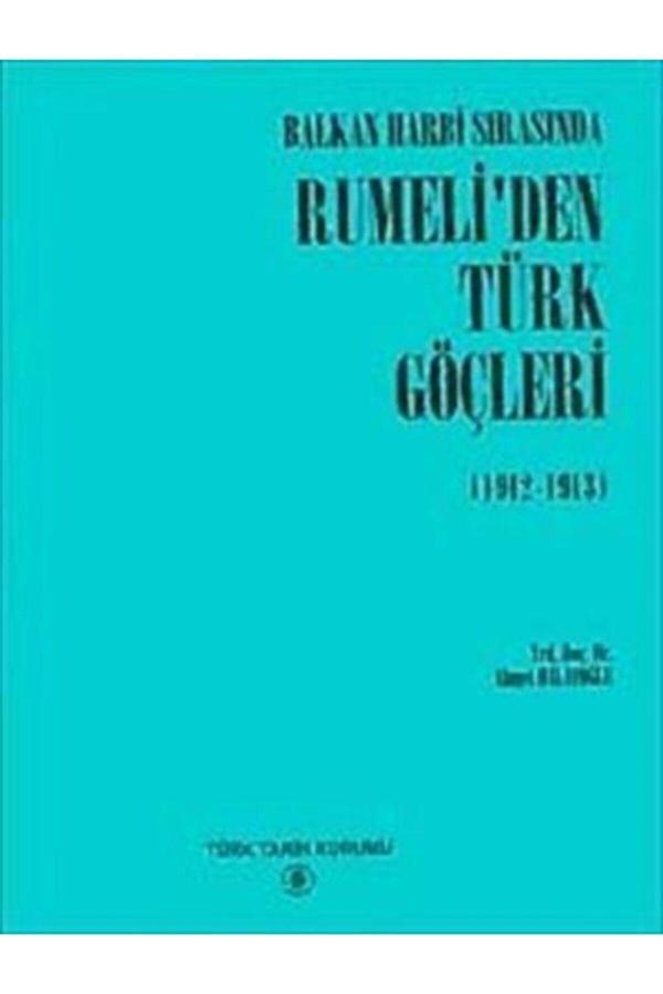 Türk Tarih Kurumu Yayınları Balkan Harbi Sırasında Rumeli'Den Türk Göçleri - Türk Tarih Kurumu Yayınları - Image 1