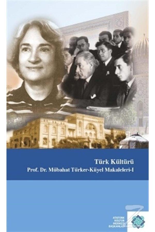 Atatürk Kültür Merkezi Yayınları Türk Kültürü (Ciltli) - Atatürk Kültür Merkezi Yayınları - Image 1