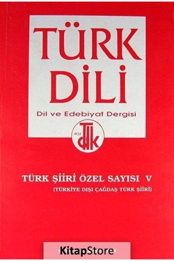 Türk Dil Kurumu Yayınları Türk Şiiri Özel Sayısı V (Türkiye Dışı Çağdaş Türk Şiiri) Sayı 531 Mart - Türk Dil Kurumu Yayınları - Image 1