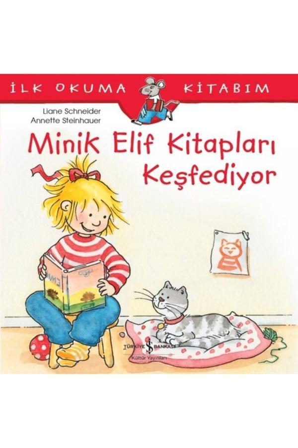 İş Bankası Kültür Yayınları Minik Elif Kitapları Keşfediyor - Ilk Okuma Kitabım - İş Bankası Kültür Yayınları - Image 1