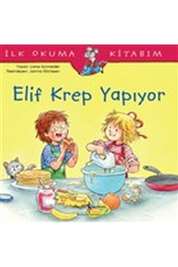 İş Bankası Kültür Yayınları Elif Krep Yapıyor - İlk Okuma Kitabım - İş Bankası Kültür Yayınları - Image 1