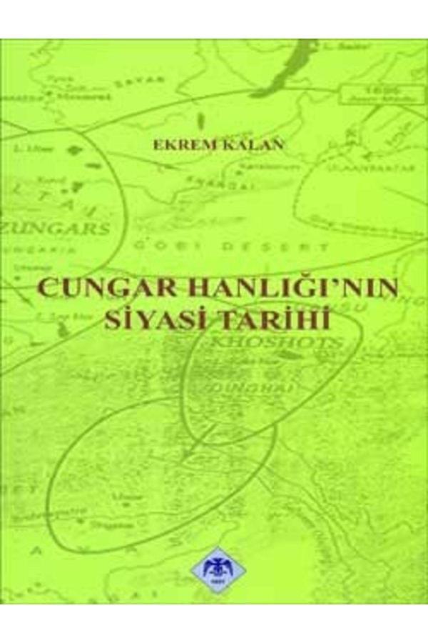 Türk Tarih Kurumu Yayınları Cungar Hanlığı'Nın Siyasi Tarihi - Türk Tarih Kurumu Yayınları - Image 1