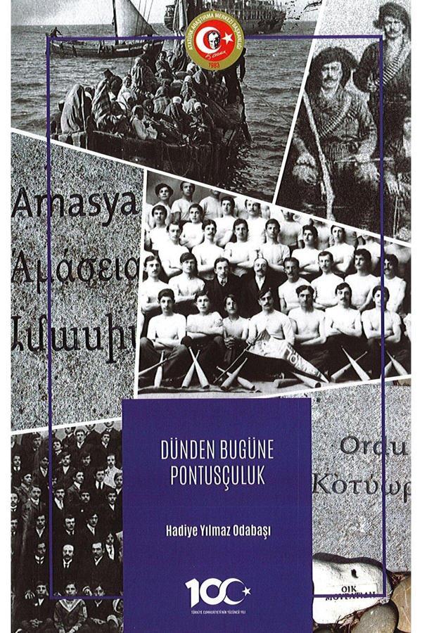 Atatürk Araştırma Merkezi Dünden Bugüne Pontusçuluk - Atatürk Araştırma Merkezi - Image 1