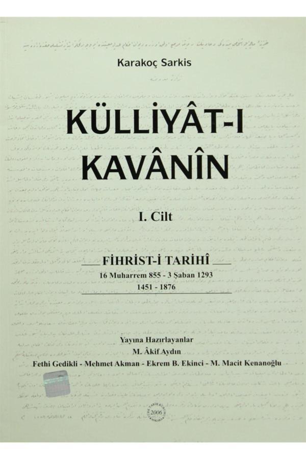 Türk Tarih Kurumu Yayınları Külliyat-I Kavanin (2 Cilt Takım) - Karakoç Sarkis - Türk Tarih Kurumu Yayınları - Image 1