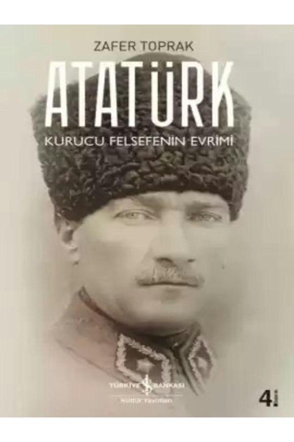 İş Bankası Kültür Yayınları Atatürk – Kurucu Felsefenin Evrimi - İş Bankası Kültür Yayınları - Image 1