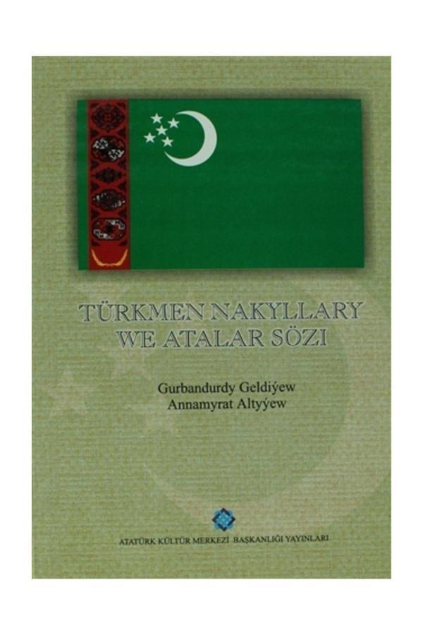 Atatürk Kültür Merkezi Yayınları Türkmen Nakyllary We Atalar Sözı - Annamyrat Altyyew ,Gurbandurdy Geldiyew - Atatürk Kültür Merkezi Yayınları - Image 1