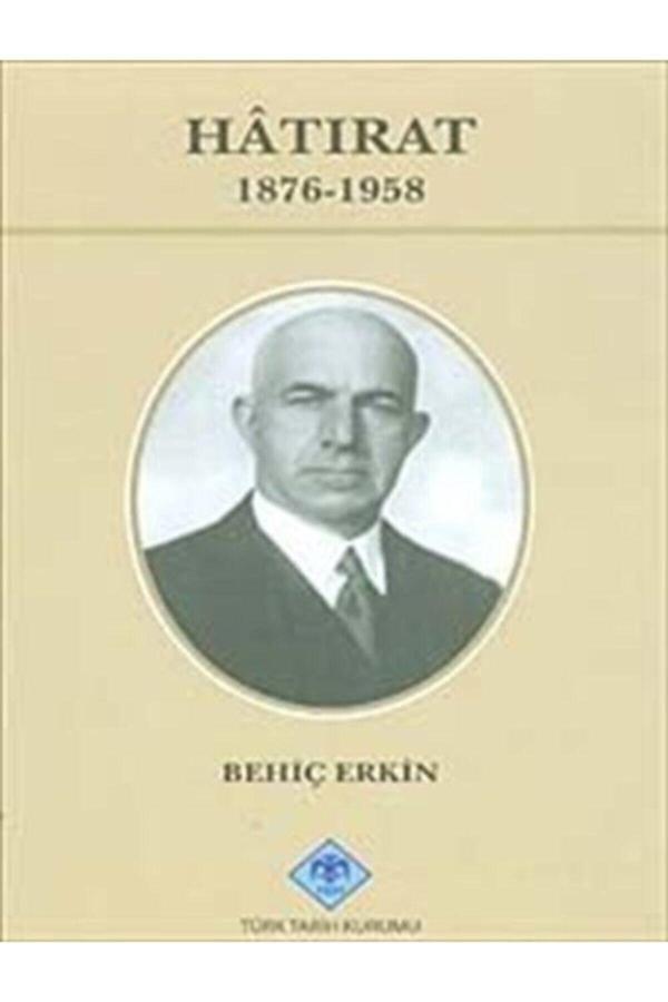 Türk Tarih Kurumu Yayınları Hatırat 1876-1958 - Türk Tarih Kurumu Yayınları - Image 1