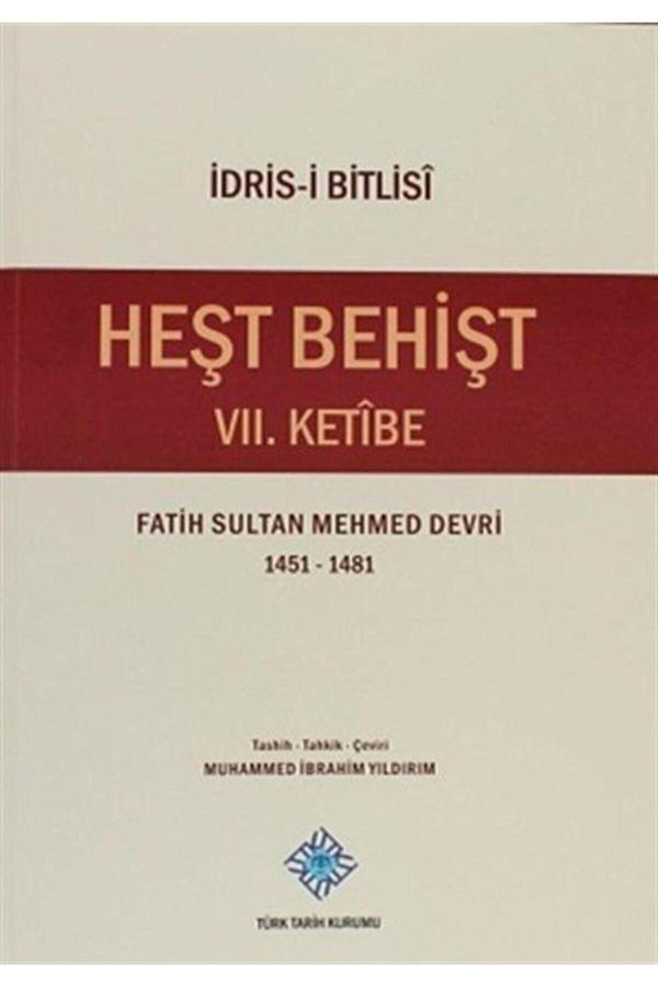 Türk Tarih Kurumu Yayınları Heşt Behişt Vıı.Ketibe & Fatih Sultan Mehmed Devri 1451-1481 - Türk Tarih Kurumu Yayınları - Image 1