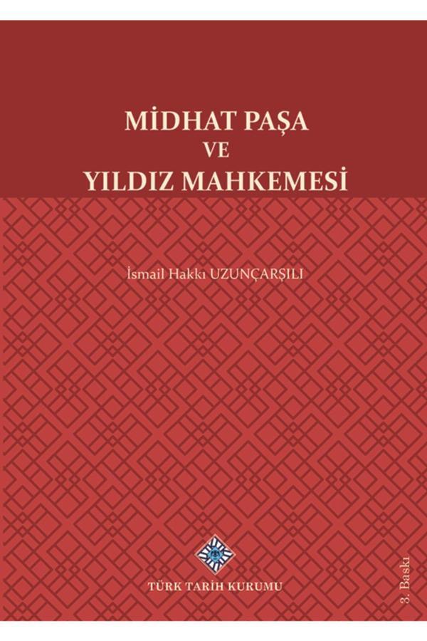 Türk Tarih Kurumu Midhat Paşa Ve Yıldız Mahkemesi/Midhat Paşa Ve Tâif Mahkûmları 2 Kitap Set - Türk Tarih Kurumu Yayınları - Image 1