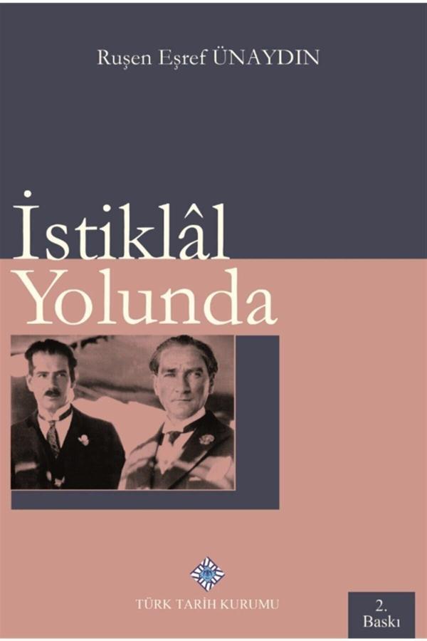 Türk Tarih Kurumu Yayınları Istiklal Yolunda - Türk Tarih Kurumu Yayınları - Image 1