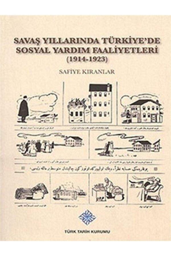 Türk Tarih Kurumu Yayınları Savaş Yıllarında Türkiye'De Sosyal Yardım Faaliyetleri - Türk Tarih Kurumu Yayınları - Image 1