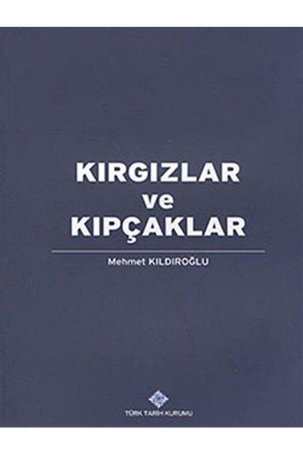Türk Tarih Kurumu Yayınları Kırgızlar Ve Kıpçaklar / Mehmet Kıldıroğlu / / 9789751627117 - Türk Tarih Kurumu Yayınları - Image 1