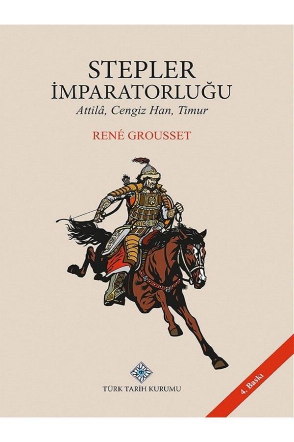 Türk Tarih Kurumu Yayınları Stepler Imparatorluğu Atillâ, Cengiz Han, Timur - Türk Tarih Kurumu Yayınları - Image 1