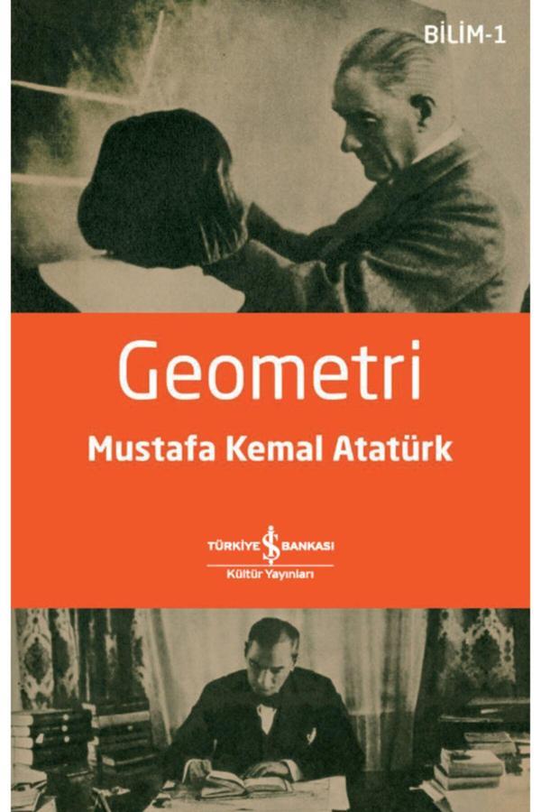 İş Bankası Kültür Yayınları Geometri - Mustafa Kemal Atatürk - İş Bankası Kültür Yayınları - Image 1