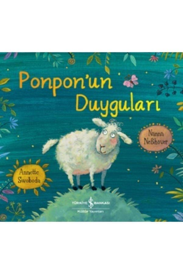 İş Bankası Kültür Yayınları Ponpon’Un Duyguları-Nanna Nebhöver - İş Bankası Kültür Yayınları - Image 1