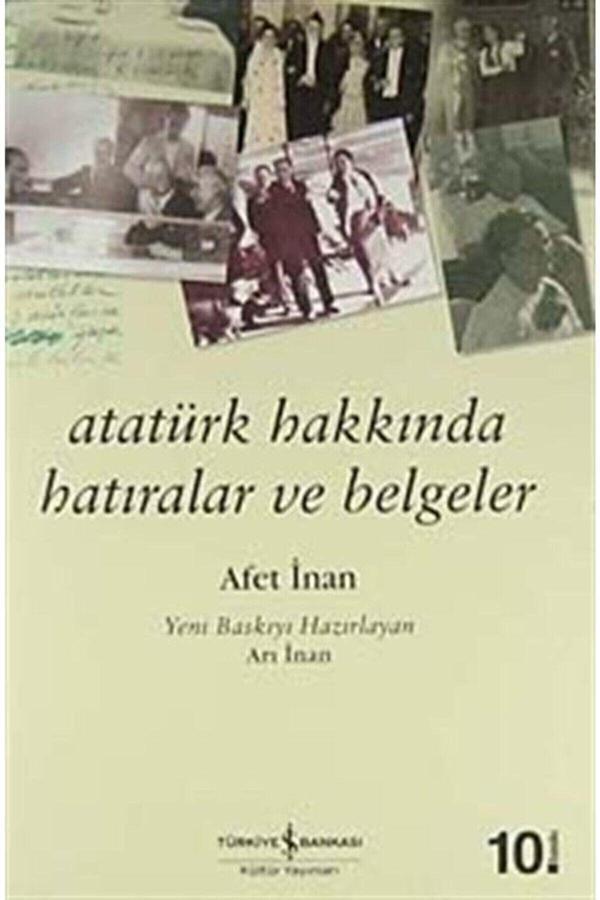 İş Bankası Kültür Yayınları Atatürk Hakkında Hatıralar Ve Belgeler Afet Inan Karton Kapak - İş Bankası Kültür Yayınları - Image 1