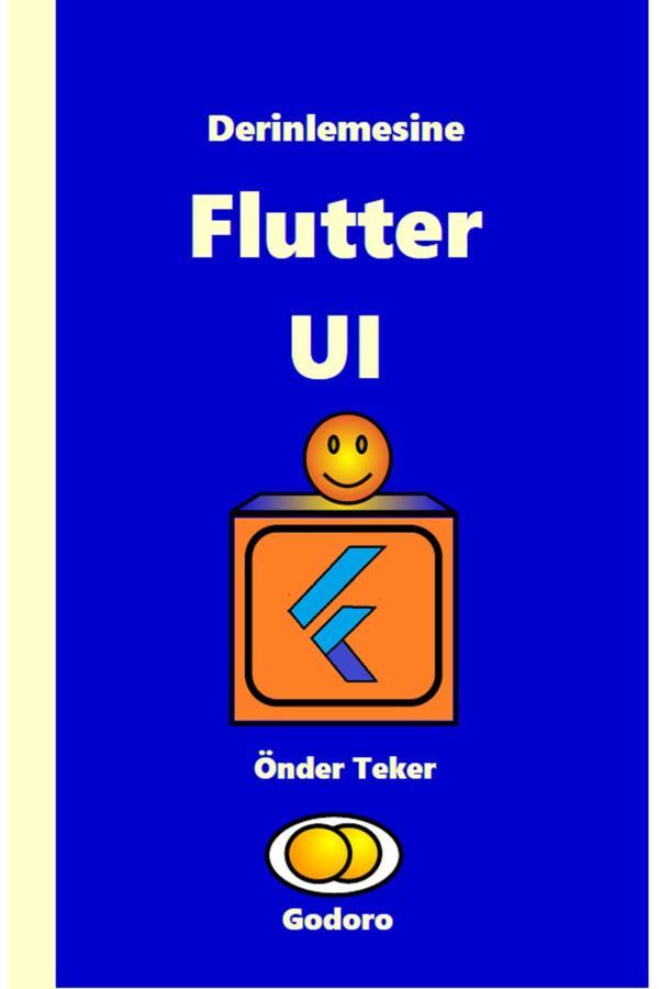 Godoro Yayıncılık Derinlemesine Flutter Uı - Godoro Yayıncılık - Image 1