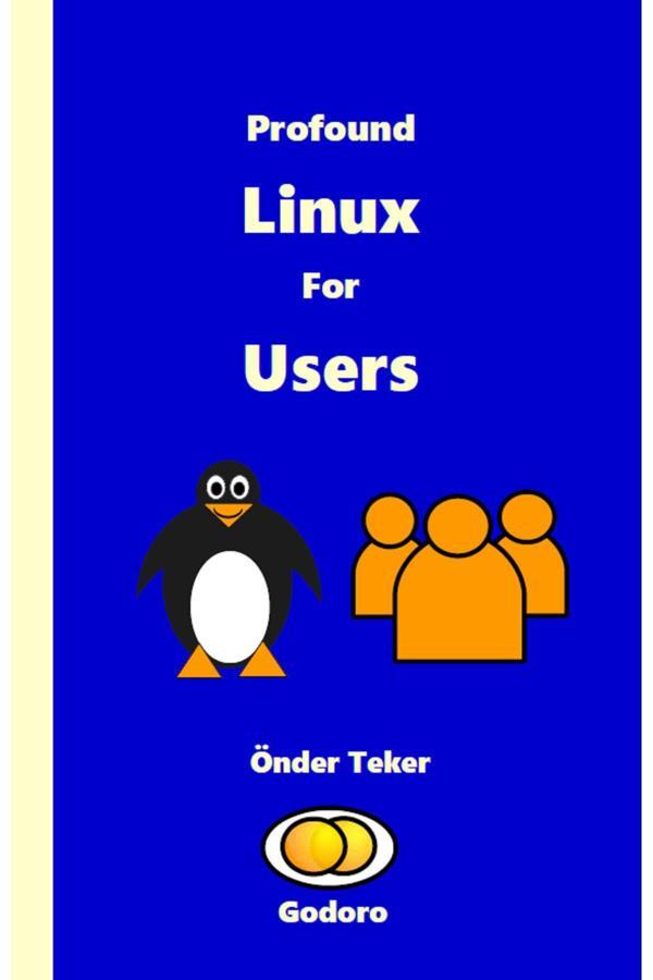 Godoro Yayıncılık Profound Linux For Users - Godoro Yayıncılık - Image 1