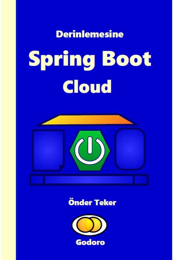 Godoro Yayıncılık Derinlemesine Java Spring Boot Cloud - Godoro Yayıncılık - Image 1