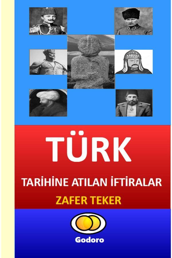 Godoro Yayıncılık Türk Tarihine Atılan Iftiralar - Godoro Yayıncılık - Image 1