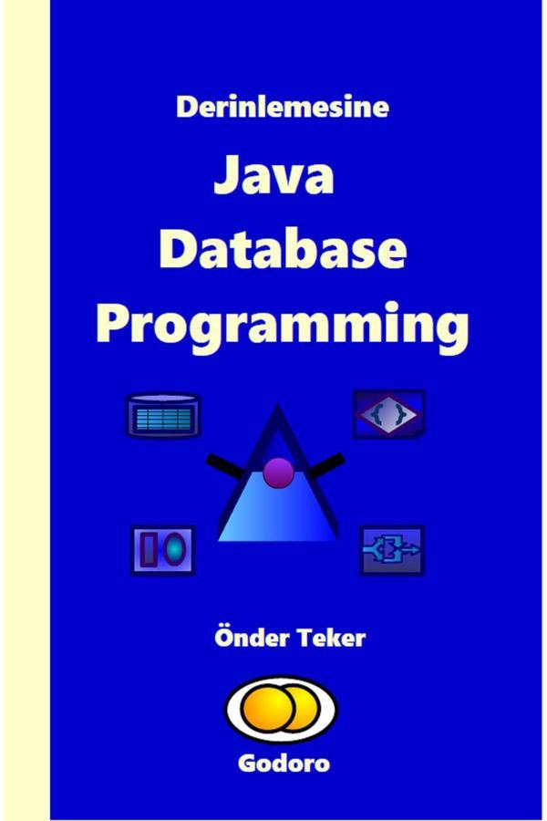 Godoro Yayıncılık Derinlemesine Java Database Programming - Godoro Yayıncılık - Image 1