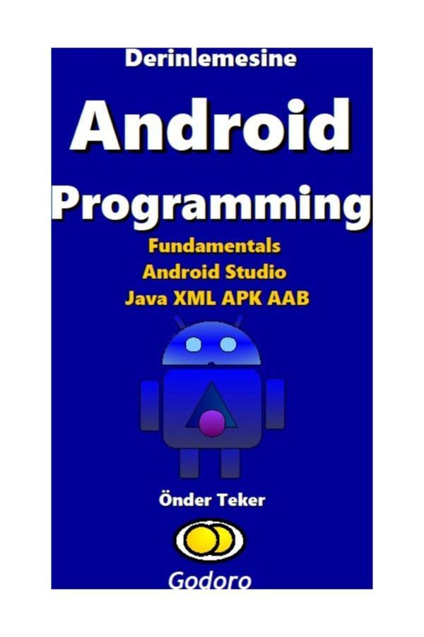 Godoro Yayıncılık Derinlemesine Android Programming - Godoro Yayıncılık - Image 1