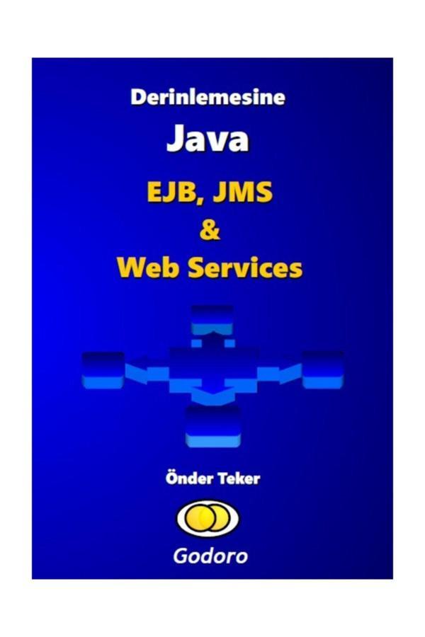 Godoro Yayıncılık Derinlemesine Java Ejb, Jms & Web Services - Godoro Yayıncılık - Image 1