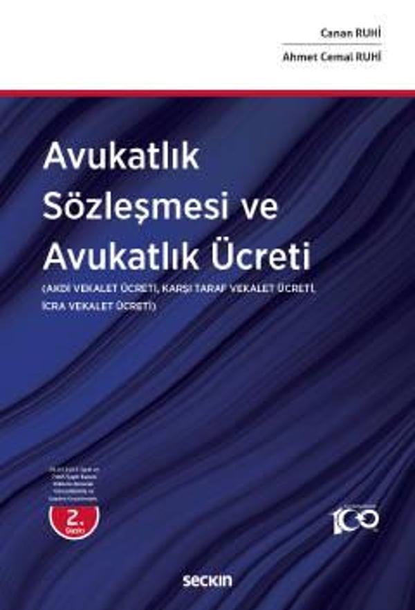 Avukatlık Sözleşmesi ve Avukatlık Ücreti Akdi Vekalet Ücreti, Karşı Taraf Vekalet Ücreti, İcra Vekalet Ücreti Canan Ruhi - Image 1