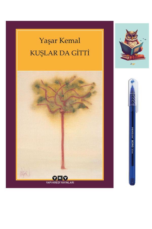 Yapı Kredi Yayınları Kuşlar Da Gitti - Yaşar Kemal - Yky - 9789750807213 - Büro Mavi Tükenmez Kalem - Yapı Kredi Yayınları - Image 1