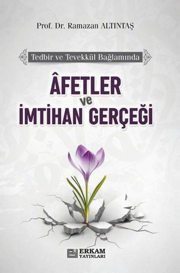 Afetler ve İmtihan Gerçeği - Tedbir ve Tevekkül Bağlamında - Erkam Yayınları - Image 1