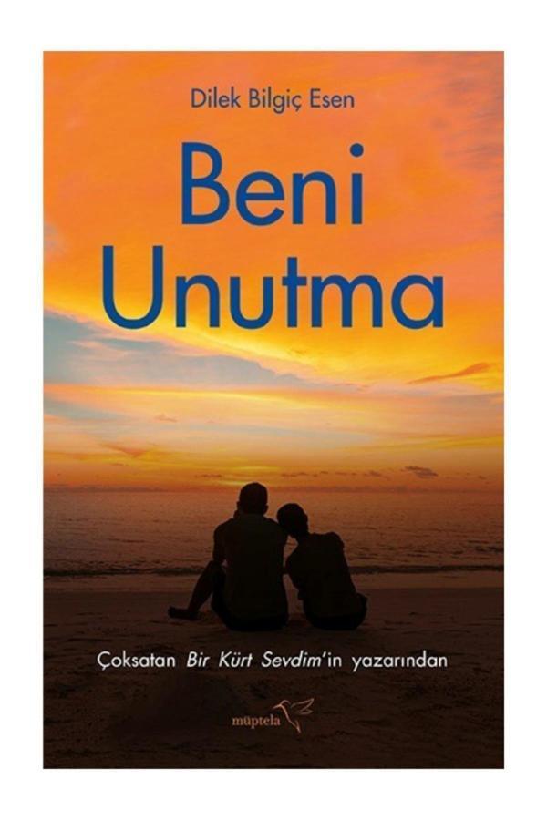 Müptela Yayınları Beni Unutma/Dilek Bilgiç Esen - Müptela Yayınları - Image 1