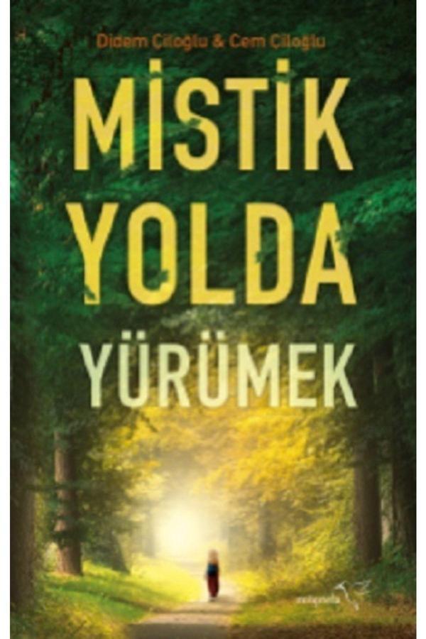 Müptela Yayınları Mistik Yolda Yürümek Didem Çiloğlu & Cem Çiloğlu - Müptela Yayınları - Image 1