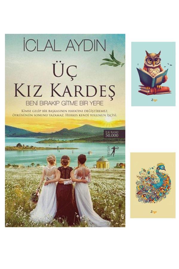 Dara Yayınları Üç Kız Kardeş - Iclal Aydın 9786053043249 (2 Not Defterli) - Dara - Image 1